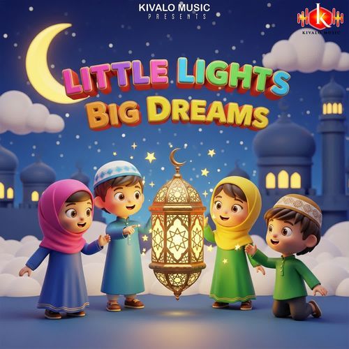 Little Lights Big Dreams