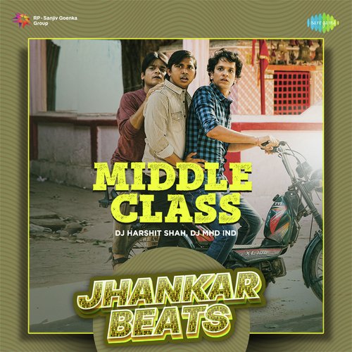 Middle Class - Jhankar Beats