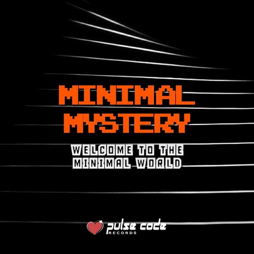 Minimal Mystery (Welcome to the Minimal World)