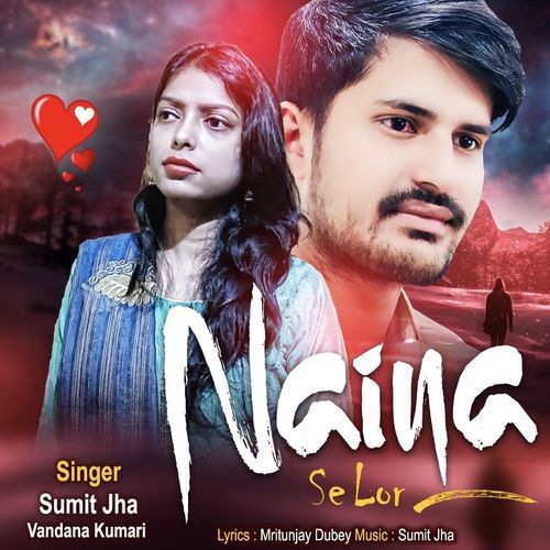 Naina Se Lor
