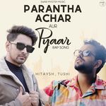 Parantha Achar aur Pyar