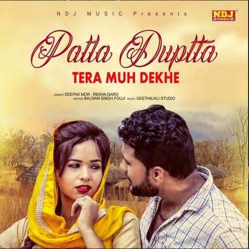 Patla Dupatta Tera Muh Dekhe cover art
