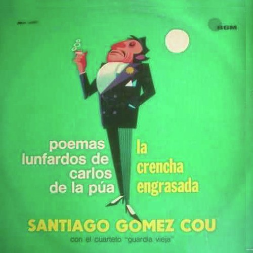 Poemas Lunfardos – La crencha engrasada de Carlos de La Pua