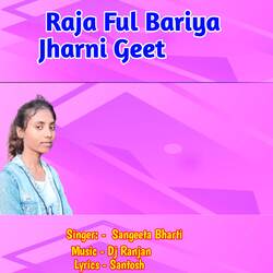 Raja Ful Bariya Jharni Geet-PjIoaC1XBFo