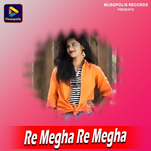 Re Megha Re Megha