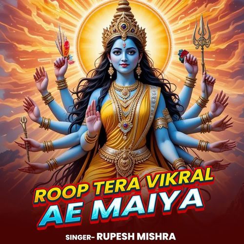 Roop Tera Vikral Ae Maiya
