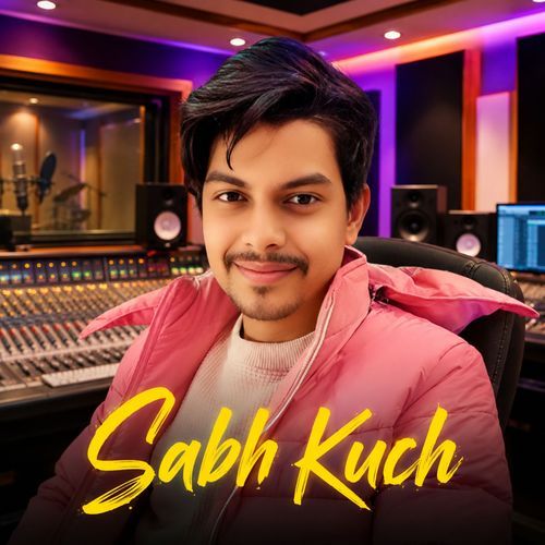 Sabh Kuch