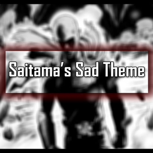 Saitama's Sad Theme (Emotional Cover)