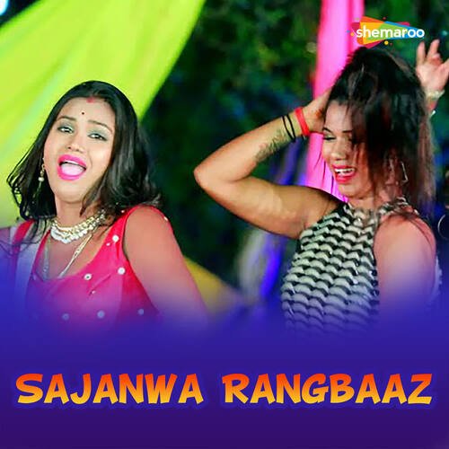 Sajanwa Rangbaaz