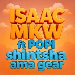 Shintsha ama gear (feat. POPI)