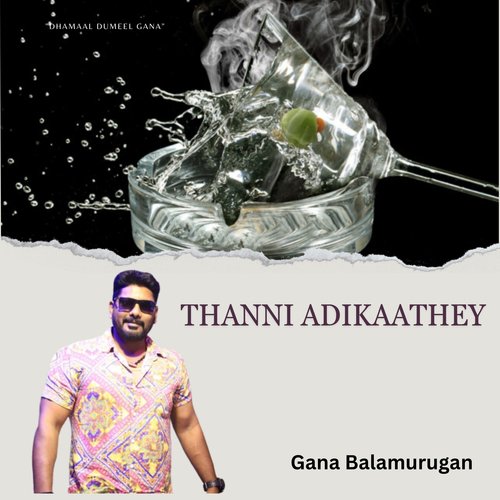 Thanni Adikaathey - "Dhamaal Dumeel Gana"