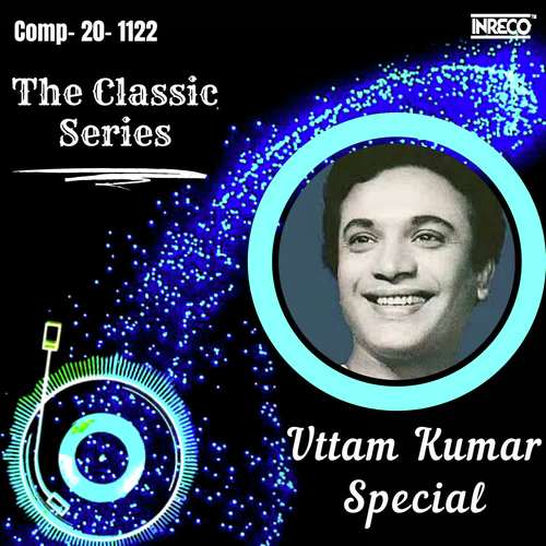 The Classic Series - Uttam Kumar Special