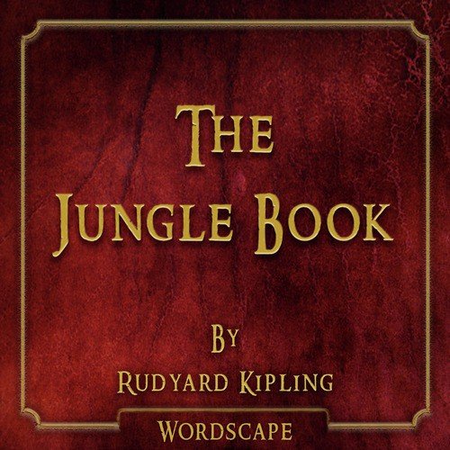 The Jungle Book (By Rudyard Kipling)