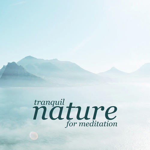 Tranquil Nature for Meditation