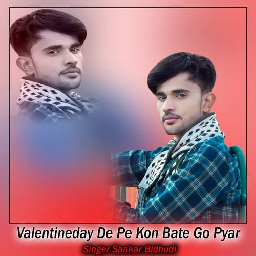 Valentineday De Pe Kon Bate Go Pyar