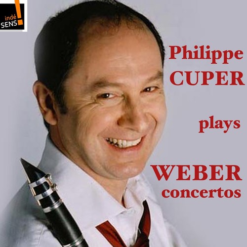 Weber: Intégrale des concertos pour clarinette par Philippe Cuper_poster_image