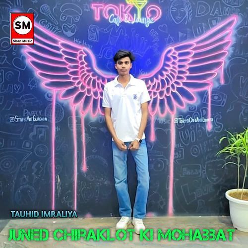 juned Chiraklot ki mohabbat