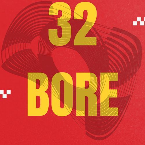 32 Bore