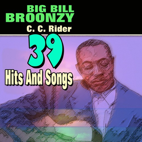 39 Hits And Songs Big Bill Broonzy