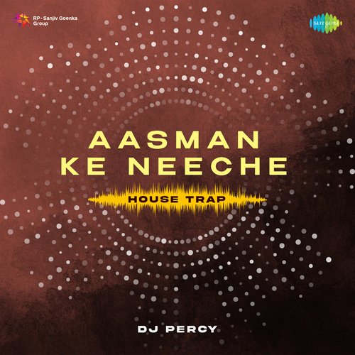 Aasman Ke Neeche House Trap