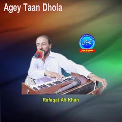 Agey Taan Dhola-AjolfgBRBVI