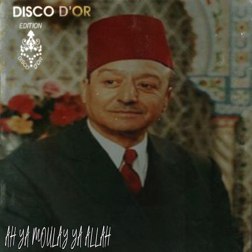 Ah Ya Moulay Ya Allah cover art