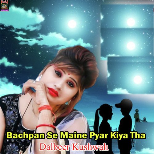 Bachpan Se Maine Pyar Kiya Tha