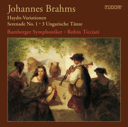 Brahms: Haydn-Variationen - Serenade No. 1 - 3 Ungarische Tänze