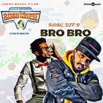 Bro Bro (From "Babu Marley")