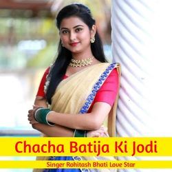 Chacha Batija Ki Jodi-JQYHfjljYUk