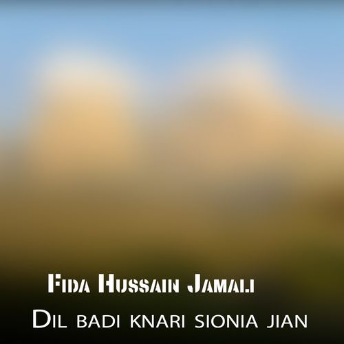 Dil badi knari sionia jian