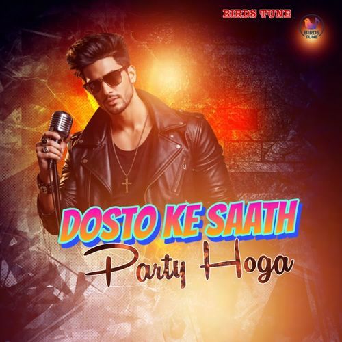 Dosto Ke Saath Party Hoga