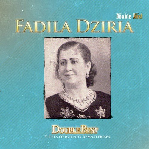 Double Best: Fadila Dziria