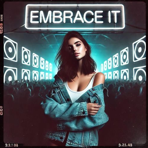 Embrace It (Techno)