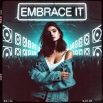 Embrace It (Techno) artwork