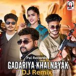 Gadariya Khalnayak DJ Remix