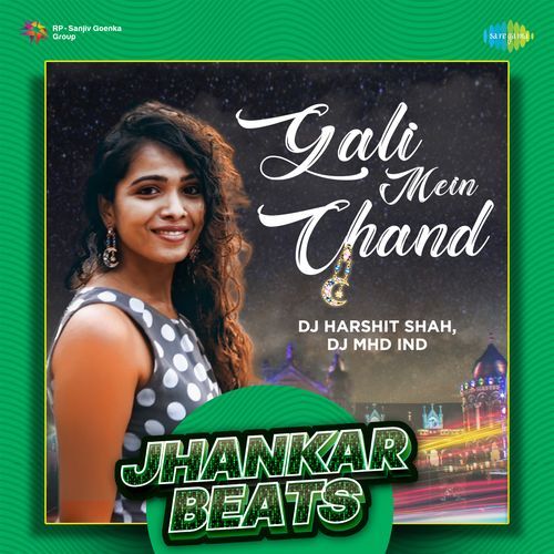 Gali Mein Chand - Jhankar Beats