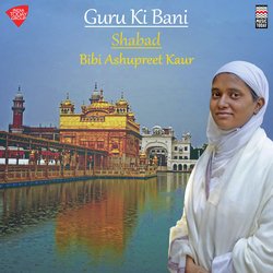 Guru Ki Bani - Shabad-ICEIRS1nR3Q