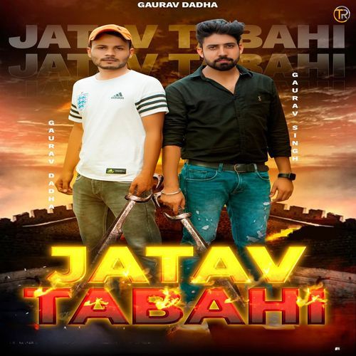 Jatav Tabahi (feat. Abhishek Churiyala, Ishu Dutt)
