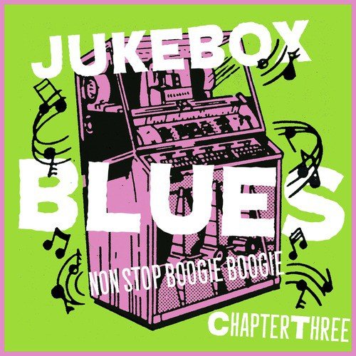 Juke Box Blues Chapter 3, Non Stop Boogie Boogie