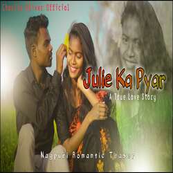 Julie ka Pyar (Nagpuri)-QQw4Q0VlDn0