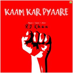 Kaam Kar Pyaare-JwE7QDJSB1E