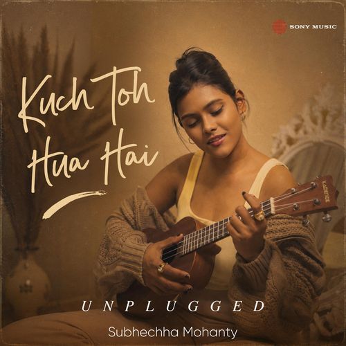 Kuch To Hua Hai (Unplugged)