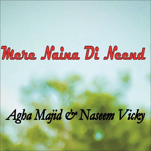 Mere Naina Di Neend