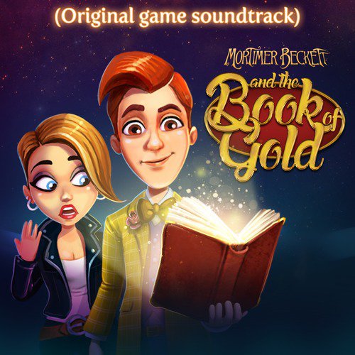 Mortimer Beckett and the Book of Gold (Original Game Soundtrack) [feat. Melissa Mckenzie]