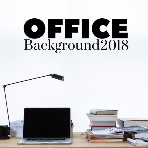 Office Background 2018 - Relaxing Music_poster_image