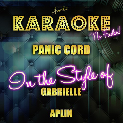 Panic Cord (In the Style of Gabrielle Aplin) [Karaoke Version] - Single