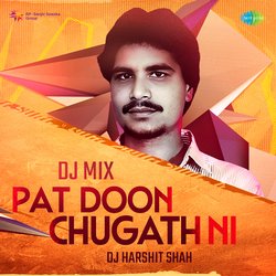 Pat Doon Chugath Ni - DJ Mix-HyskZURUYVI