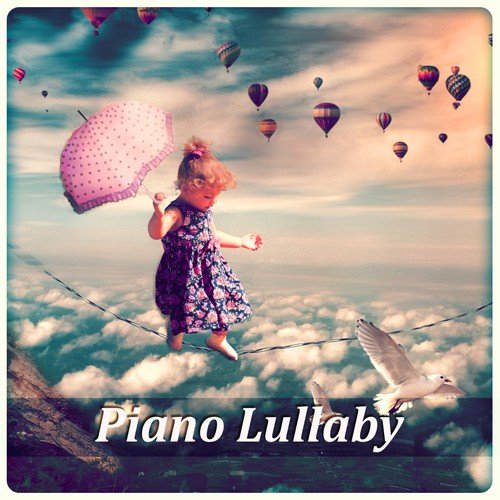 Piano Lullaby - Piano Music for Brain Stimulation, Sleeping Aid for Babies, Instrumental Piano Soothing Lullabies, Serenity Music for Baby, Relaxation for Breastfeeding