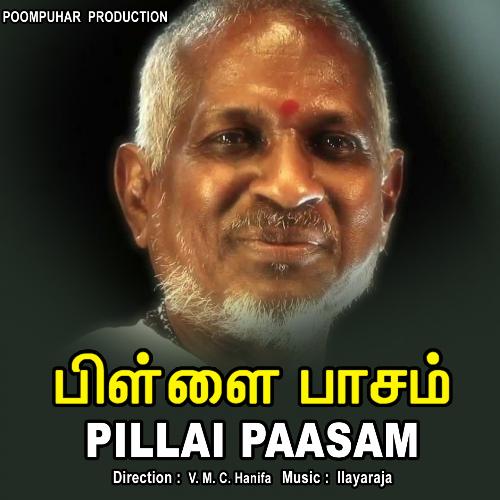 Pillai Paasam (Original Motion Pictures Soundtrack)